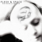 flesh and space